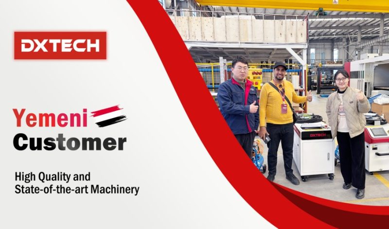 Yemeni Clients Visited DXTECH Factory and Ordered FL 1500W Carbon Steel Fiber Laser Machine and 4 in 1 Welding Machine