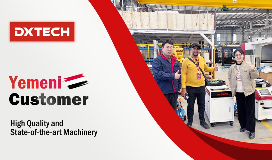 Yemeni Clients Visited DXTECH Factory and Ordered FL 1500W Carbon Steel Fiber Laser Machine and 4 in 1 Welding Machine